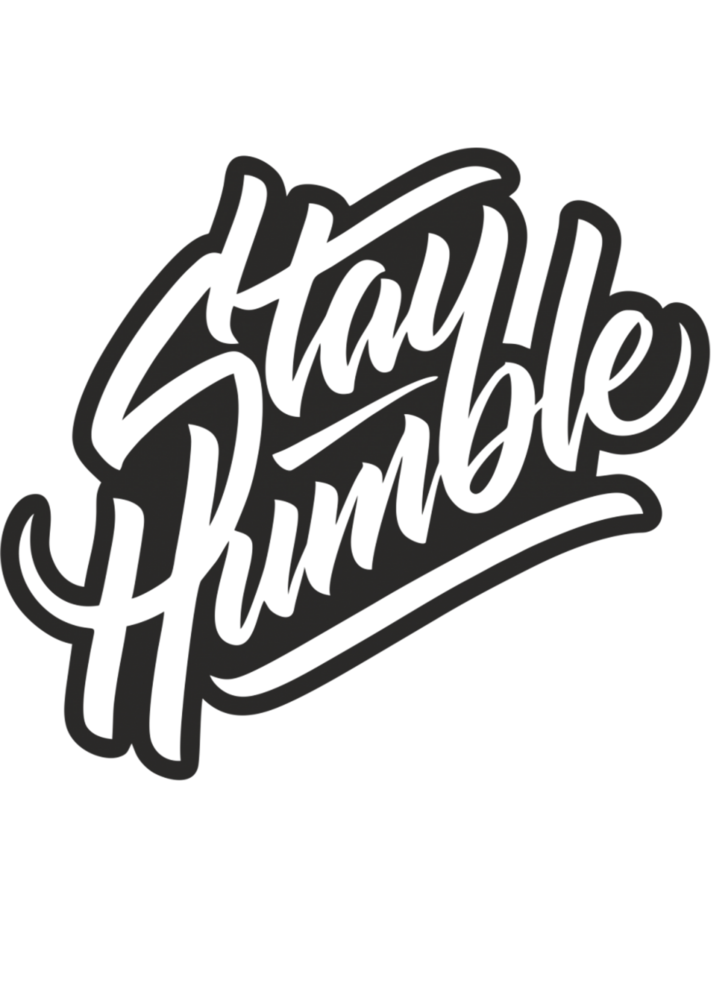 Stay Humble